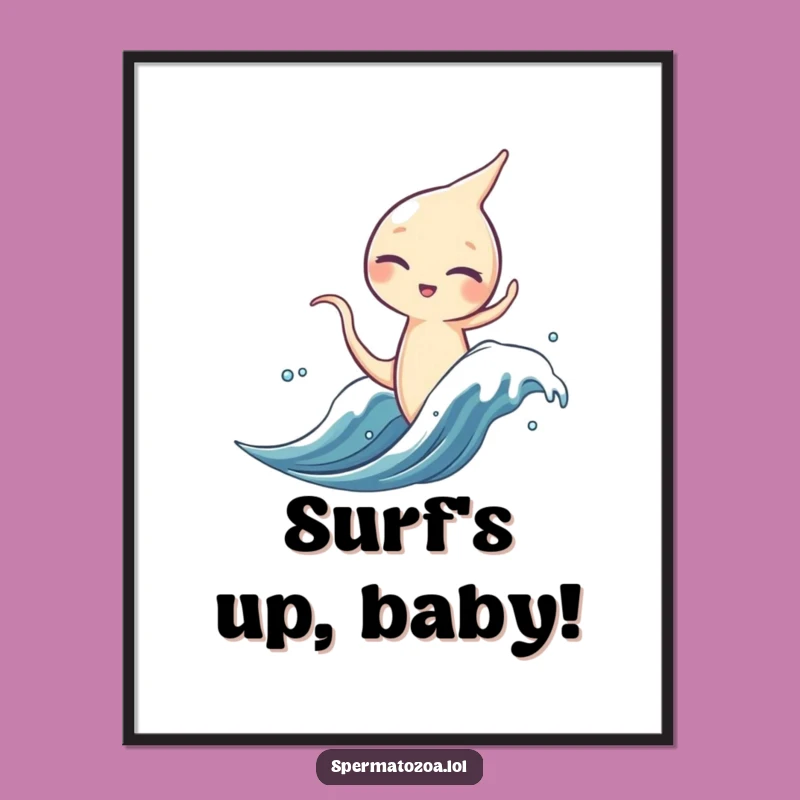 Funny Sperm Surfer Poster - Hang Ten with Humorous Art!