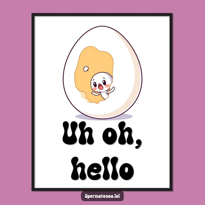 Funny Sperm Egg Surprise Poster - Shocked Character Wall Art