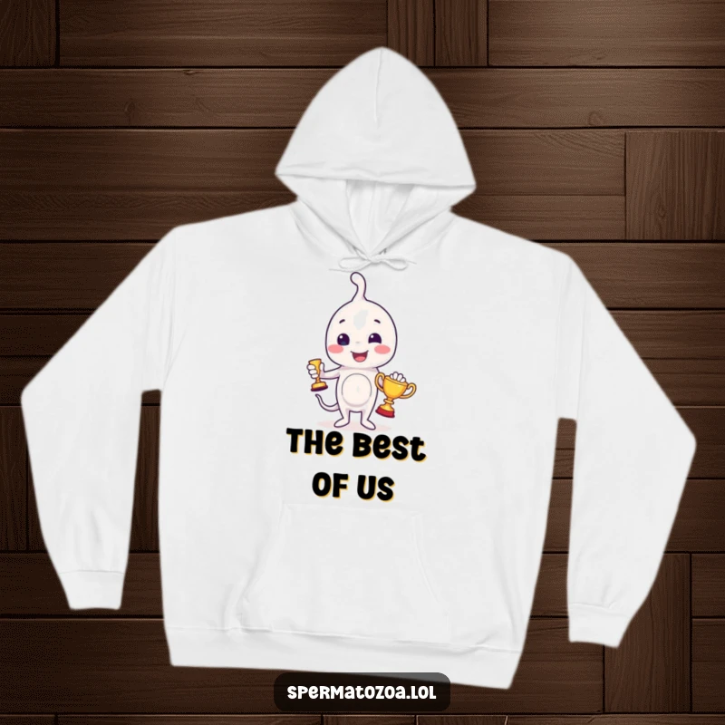 Funny sperm hoodie showing a little sperm character beaming with pride while holding a tiny trophy, perfect for celebrating wins.