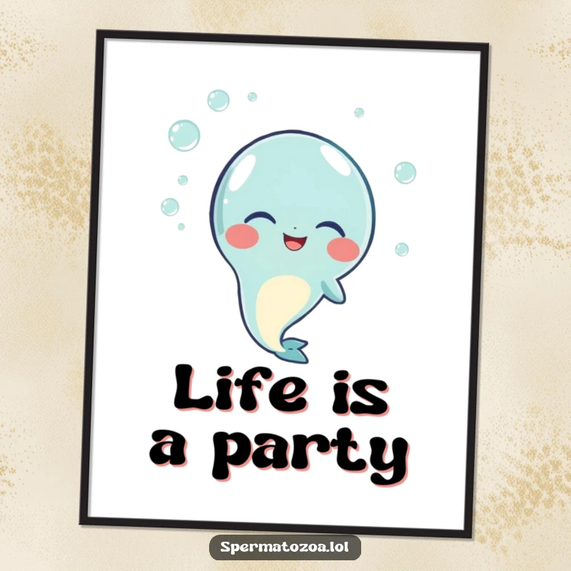 Funny free printable wall art depicting a sperm character in fits of giggles surrounded by effervescent bubbles.