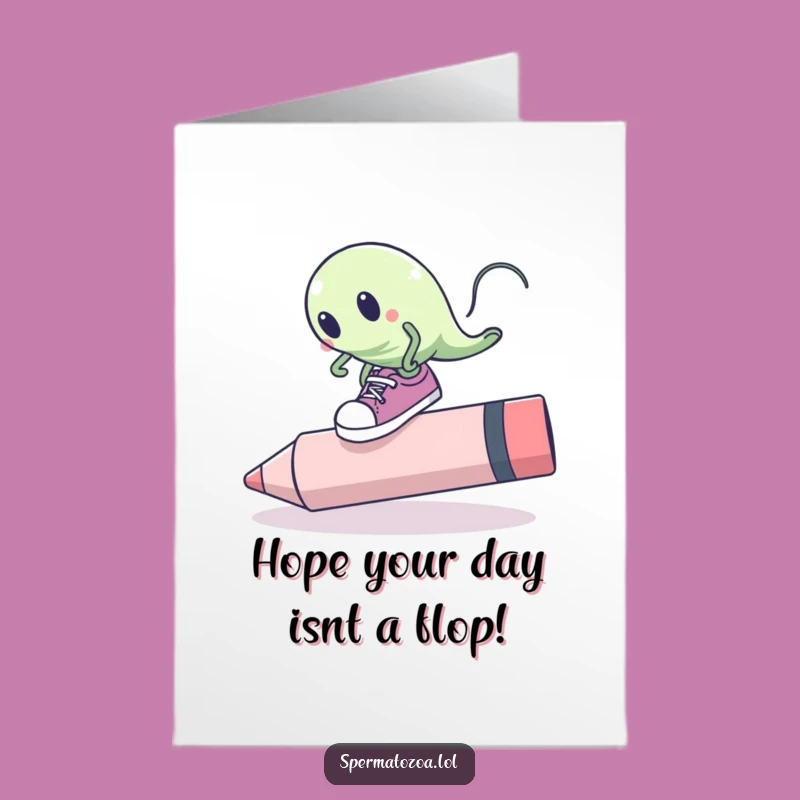 Funny Free Printable Birthday Card: Oops! Sperm Eraser Fail! Downloadable Gift.