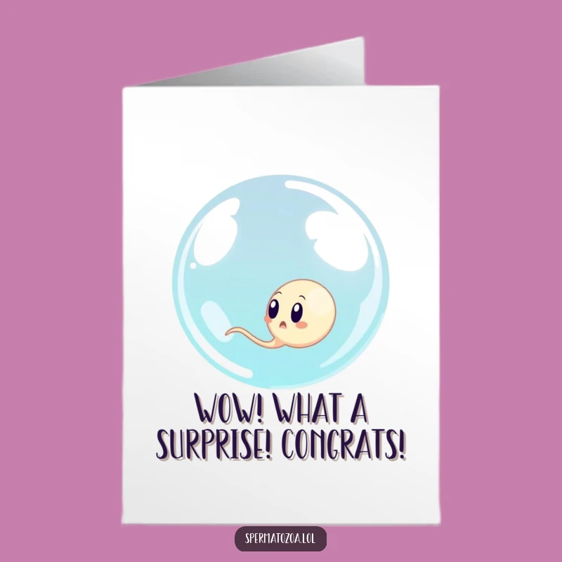 Free Printable Funny Sperm Bubble Congrats Card: Surprise Engulfed Sperm DIY Downloadable