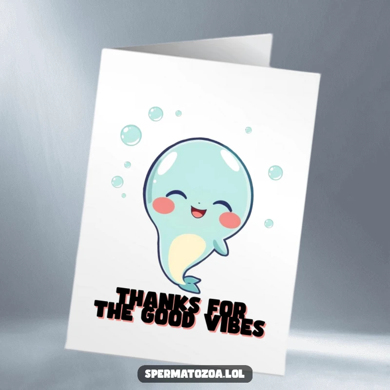 Funny free printable thank you card featuring a giggling sperm character floating in small, happy bubbles.