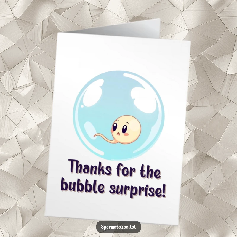Funny Free Printable Thank You Card: A sperm cell looks startled as a large bubble envelops it, expressing thanks comically.